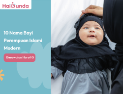 10 Nama Bayi Perempuan Islami Kontemporernya yang Dimulai dengan Huruf G 10 Nama Bayi Perempuan Islami Kontemporernya yang Dimulai dengan Huruf G