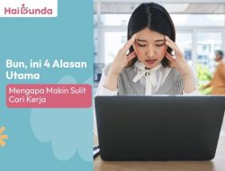 Bunda, Ini 4 Alasan Mengapa Sulit Menemukan Pekerjaan