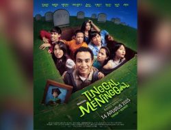 Trailer Film Tinggal Meninggal Dirilis, Saksikan 14 Agustus 2025 Trailer Film Tinggal Meninggal Dirilis, Saksikan 14 Agustus 2025