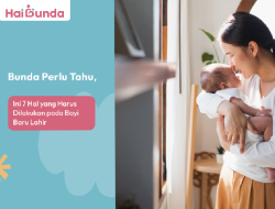 Inilah 7 Hal Penting yang Wajib Bunda Lakukan untuk Bayi Baru Lahir