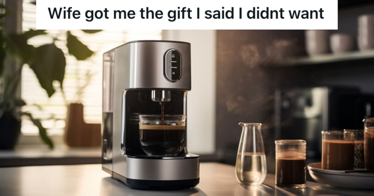 Man Forbidden to Ask for a Coffee Maker Gets an Unexpected Surprise From His Wife