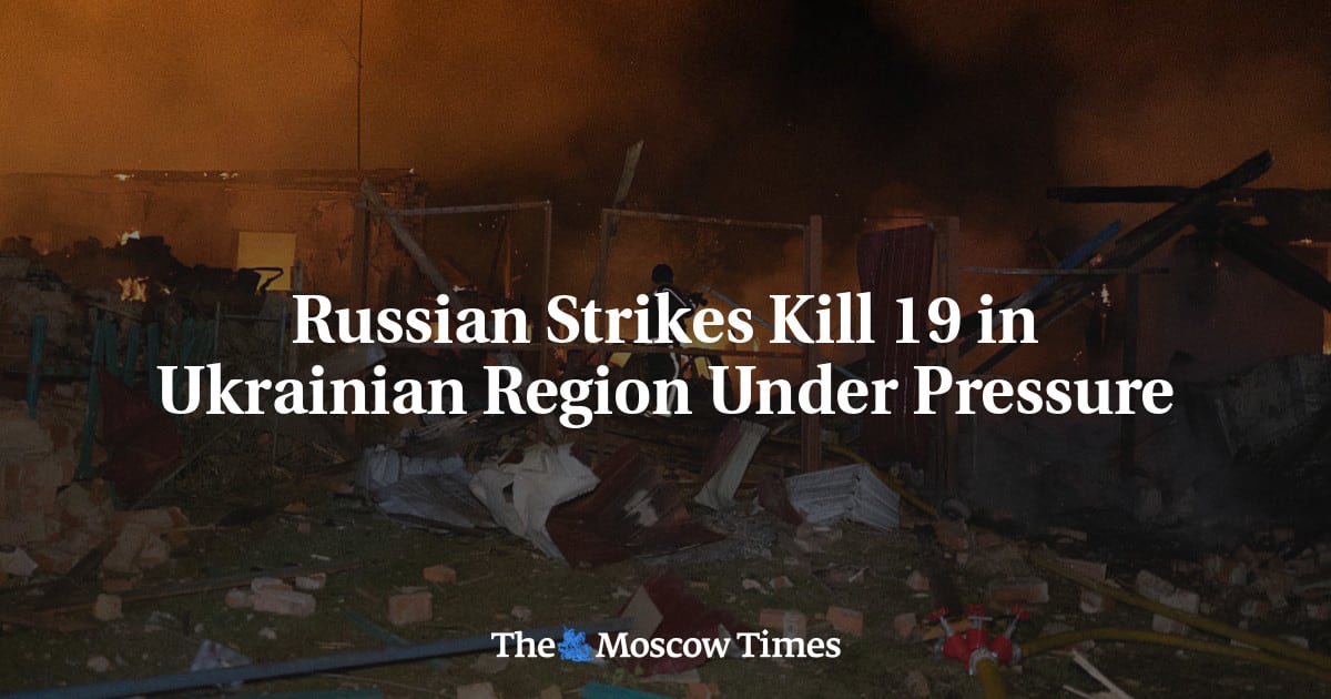 Russian Attacks Claim 19 Lives in Strained Ukrainian Region