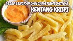 Resep Kentang Goreng Renyah ala Sobat Kuliner: Garing Luar, Lumer Dalam!