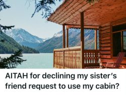 A Stranger Asked to Use Her Cabin, But This Woman Said No and Was Called Selfish A Stranger Asked to Use Her Cabin, But This Woman Said No and Was Called Selfish