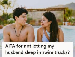 Her Husband’s Swim Trunk Sleep Plan Backfires