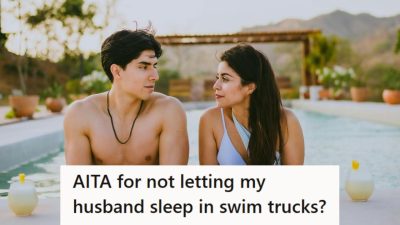 Her Husband’s Swim Trunk Sleep Plan Backfires