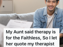 Aunt Trusts God, Not Therapy—But She’s Echoing a Therapist Unknowingly