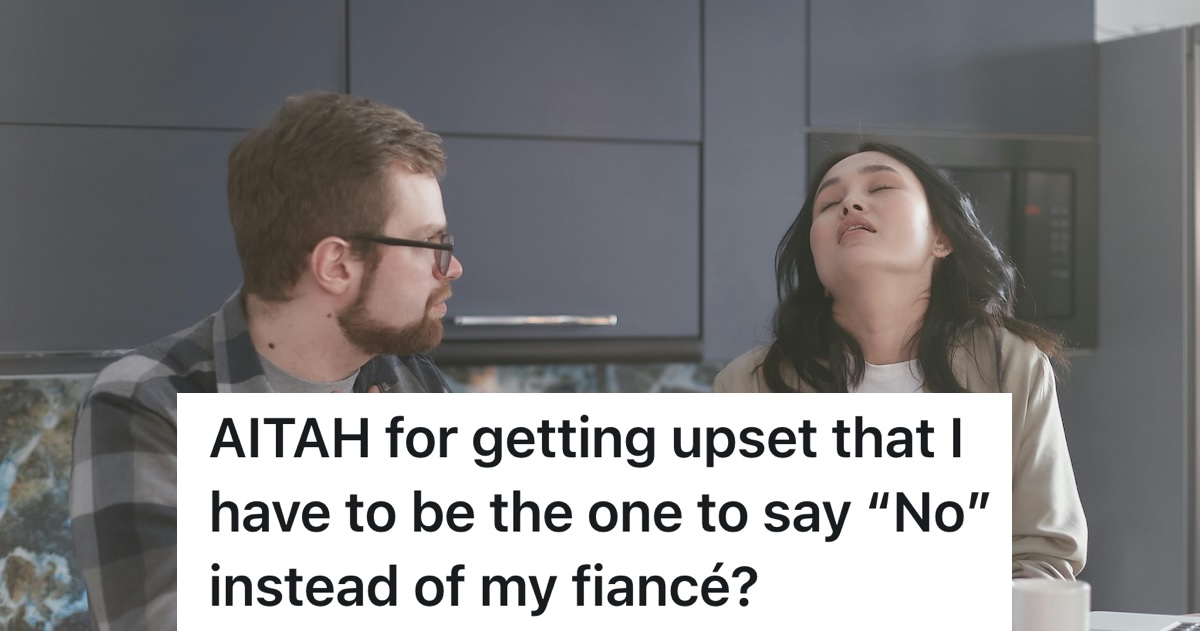 His Fiancé Says Yes to All, But He’s Tired of Being the Villain