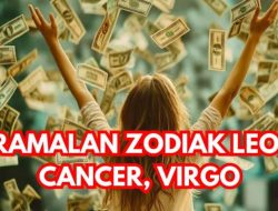 Ramalan Zodiak Hari Ini: Cancer, Leo, Virgo 17 Juli 2025