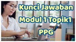 Kunci Jawaban PPG 2025 Modul 1 Topik 1: Strategi Diferensiasi Guru