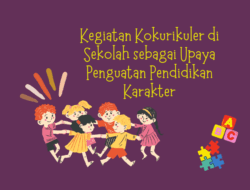Panduan Kokurikuler 2025: Ruang Belajar yang Bermakna, Holistik, dan Menyenangkan