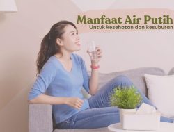 Mudah dan Murah! 5 Manfaat Air Putih untuk Kecantikan dan Kesehatan