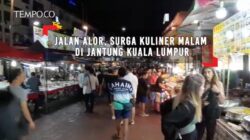6 Pasar Malam Terbaik di Kuala Lumpur untuk Wisata Kuliner dan Belanja Suvenir