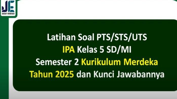 Contoh Soal UTS IPA Kelas 5 Lengkap Jawaban 2025