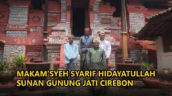 Tips Wisata Religi ke Makam Sunan Gunung Jati Cirebon