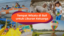 Ramah Anak! 10 Destinasi Wisata Keluarga di Bali untuk Liburan Seru