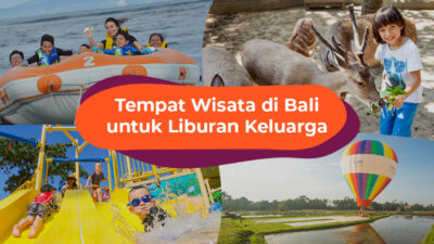 Ramah Anak! 10 Destinasi Wisata Keluarga di Bali untuk Liburan Seru