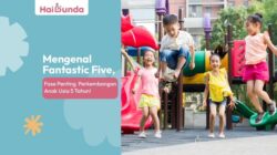 Mengenal Fantastic Five, Tahap Kunci Perkembangan Anak 5 Tahun!